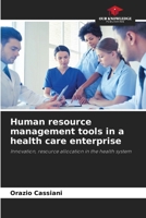 Human resource management tools in a health care enterprise 620729047X Book Cover