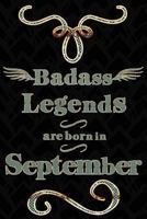 Badass Legends Are Born In September: Teal Gold Journal Line Ruled Mini Note Book For Sep Celebration 1796922463 Book Cover