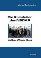 Die Kreisleiter Der Nsdap Im Gau Weser-EMS 3828888488 Book Cover