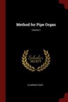 Method for Pipe Organ; Volume 2 1015977456 Book Cover