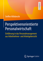 Perspektivenorientierte Personalwirtschaft: Einf�hrung in Das Personalmanagement Aus Arbeitnehmer- Und Arbeitgebersicht 3658320931 Book Cover
