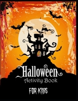 Halloween Activity Book for Kids: Words search, Coloring, Sudoku, Mazes, Puzzles and More B08GVGCNZZ Book Cover