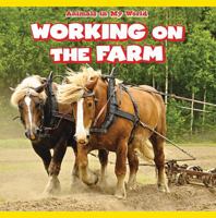 Working on the Farm 1538321955 Book Cover