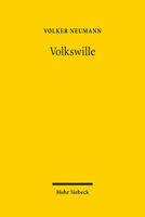 Volkswille: Das Demokratische Prinzip in Der Staatsrechtslehre Vom Vormarz Bis Heute 3161596587 Book Cover