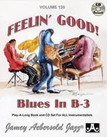 Vol. 120, Feelin' Good: Blues In B-3 (Book & CD Set) (Play- a-Long) 1562241591 Book Cover