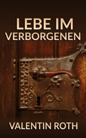 Lebe im Verborgenen B0BVDC2VJV Book Cover