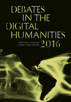 Debates in the Digital Humanities 2016 0816699542 Book Cover