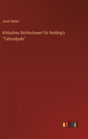 Kritisches Richtschwert für Rohling's "Talmudjude" 3368663372 Book Cover