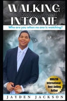 Walking Into Me B0DTYVKR5R Book Cover