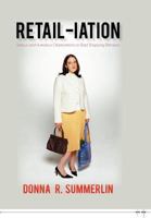 Retail-Iation: Serious and Humorous Observations on Bad Shopping Behavior 1462012809 Book Cover