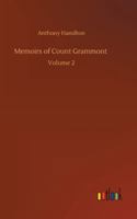 Mémoirs Of The Count De Grammont: Containing The Amorous History Of The English Court Under The Reign Of Charles Ii, Volume 2... 1274478634 Book Cover