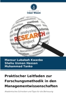 Praktischer Leitfaden zur Forschungsmethodik in den Managementwissenschaften: Akademisches Schreiben und Tipps für die Betreuung 620609099X Book Cover