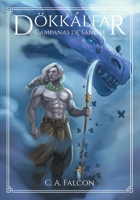 Dökkálfar (fantasía oscura): Campanas de Sangre (libro I-II) (español) (Spanish Edition) 8412976266 Book Cover