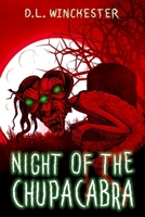 Night of the Chupacabra 1966387261 Book Cover
