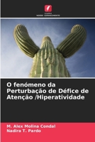 O fenómeno da Perturbação de Défice de Atenção /Hiperatividade (Portuguese Edition) 6208137268 Book Cover
