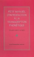 Petit Manuel D'introduction a La Transcription Phonetique 1551300974 Book Cover