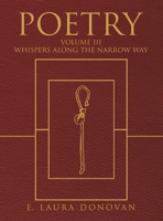 Poetry: VOLUME III Whispers Along the Narrow Way B0HGBJ987B Book Cover