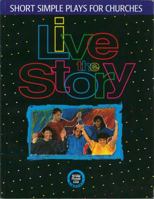 Live the Story: Short Simple Plays for Church Groups, Whole People of God Library 1551452456 Book Cover