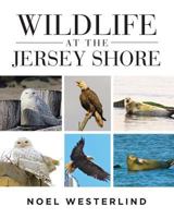 Wildlife at the Jersey Shore 164027765X Book Cover
