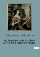 MADEMOISELLE DE SCUDERY SA VIE ET SA COR: 76 B0C5SBV3KS Book Cover