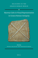 Mystery Cults in Visual Representation in Graeco-Roman Antiquity 9004439323 Book Cover