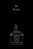 My Recipes: 6x9 Recipe Book - 96 Pages for your favorite pressure cooker recipes 1695146549 Book Cover
