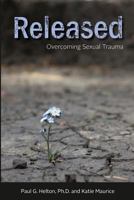 Released: Overcoming Sexual Trauma 1512209953 Book Cover