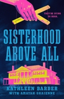 Sisterhood Above All 1250400058 Book Cover