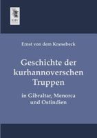Geschichte Der Kurhannoverschen Truppen 3846011886 Book Cover