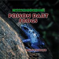 Poison Dart Frogs (Wechsler, Doug. Really Wild Life of Frogs.) 0823958582 Book Cover