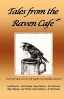 Tales from the Raven Cafe: Interwoven stories by eight Kawartha authors 1467926264 Book Cover