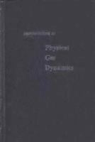 Introduction to Physical Gas Dynamics 0471908355 Book Cover