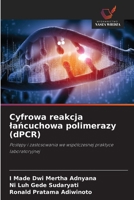 Cyfrowa reakcja lancuchowa polimerazy (dPCR) (Polish Edition) 6208528674 Book Cover