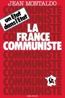 La France communiste (Hors Collection) 2226254579 Book Cover