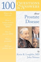 100 Questions & Answers About Prostate Disease 0763731420 Book Cover