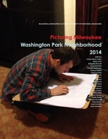 Picturing Milwaukee: Washington Park Neighborhood, 2014 1312409088 Book Cover
