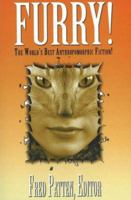 Furry! The Best Anthropomorphic Fiction Ever! 1596873191 Book Cover