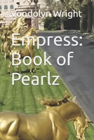 Empress: Book of Pearlz B0CJLH5XNJ Book Cover