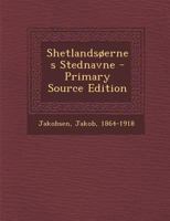 Shetlandsøernes Stednavne 1247082245 Book Cover