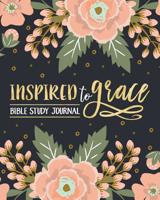 Inspired To Grace Bible Study Journal 1640016821 Book Cover