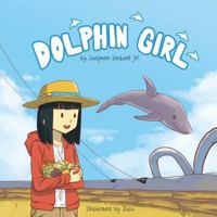 Dolphin Girl 1983628573 Book Cover