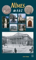 Nîmes de A à Z (French Edition) 2849106682 Book Cover