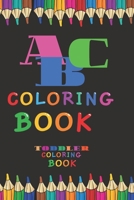 ABC Coloring Book - Toddler Coloring Book B08CPJJSWM Book Cover
