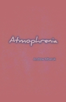 Atmophrenia B0GZQ4CS62 Book Cover