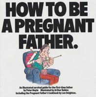 How To Be A Pregnant Father 0818403993 Book Cover