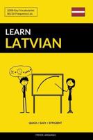 Learn Latvian - Quick / Easy / Efficient: 2000 Key Vocabularies 109027128X Book Cover