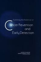 Fulfilling the Potential of Cancer Prevention and Early Detection 0309082544 Book Cover