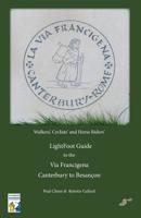 Lightfoot Guide to the Via Francigena - Canterbury to Besancon 291718325X Book Cover