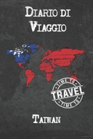 Diario di Viaggio Taiwan: 6x9 Diario di viaggio I Taccuino con liste di controllo da compilare I Un regalo perfetto per il tuo viaggio in Taiwan e per ogni viaggiatore 1675027226 Book Cover