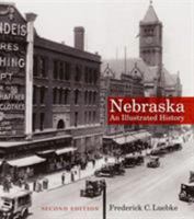 Nebraska: An Illustrated History (Great Plains Photography) 080322902X Book Cover